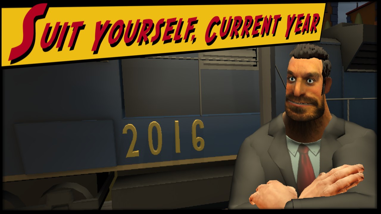 Suit Yourself, Current Year