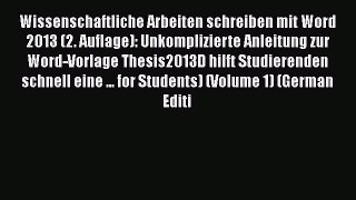 [PDF] Wissenschaftliche Arbeiten schreiben mit Word 2013 (2. Auflage): Unkomplizierte Anleitung