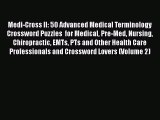 Read Book Medi-Cross II: 50 Advanced Medical Terminology Crossword Puzzles  for Medical Pre-Med
