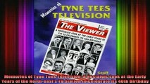 DOWNLOAD FREE Ebooks  Memories of Tyne Tees Television A Nostalgic Look at the Early Years of the Northeasts Full Ebook Online Free