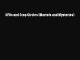 Read UFOs and Crop Circles (Marvels and Mysteries) PDF Online