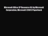 [PDF] Microsoft Office XP Resource Kit by Microsoft Corporation Microsoft (2001) Paperback