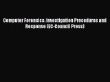 PDF Computer Forensics: Investigation Procedures and Response (EC-Council Press) Free Books