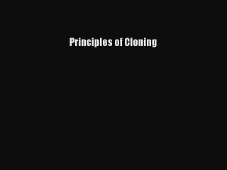 Download Principles of Cloning PDF Online
