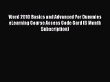 [PDF] Word 2010 Basics and Advanced For Dummies eLearning Course Access Code Card (6 Month
