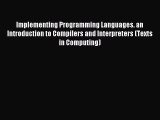 Read Implementing Programming Languages. an Introduction to Compilers and Interpreters (Texts