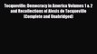 Read Books Tocqueville: Democracy in America Volumes 1 & 2 and Recollections of Alexis de Tocqueville