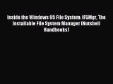 Read Inside the Windows 95 File System: IFSMgr The Installable File System Manager (Nutshell