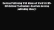 [PDF] Desktop Publishing With Microsoft Word 5.0: MS-DOS Edition (The Business One Irwin desktop