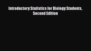 Read Book Introductory Statistics for Biology Students Second Edition E-Book Free