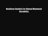 Read Nonlinear Analysis for Human Movement Variability Ebook Free