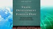 behold  Trade Development and Foreign Debt