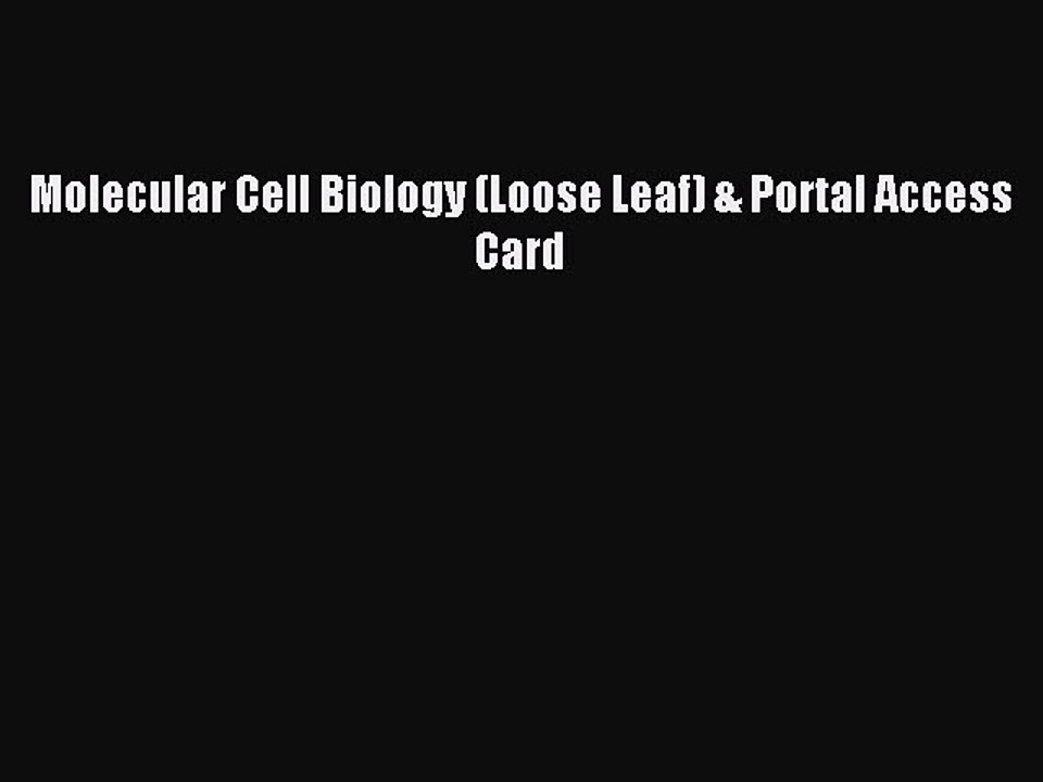 Read Molecular Cell Biology (Loose Leaf) & Portal Access Card PDF Online