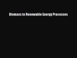 Read Book Biomass to Renewable Energy Processes ebook textbooks