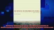different   Business Networks in Syria The Political Economy of Authoritarian Resilience Stanford