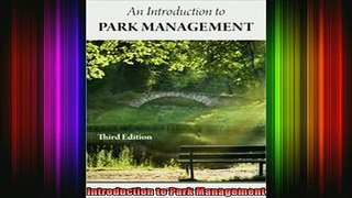 READ FREE FULL EBOOK DOWNLOAD  Introduction to Park Management Full EBook