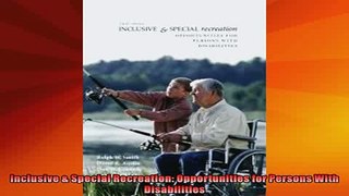 READ book  Inclusive  Special Recreation Opportunities for Persons With Disabilities Full EBook