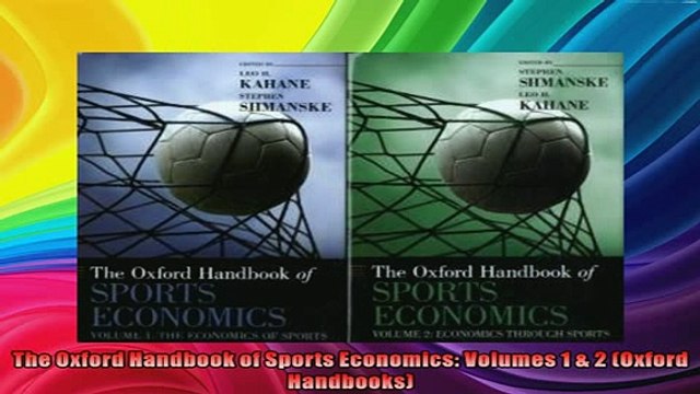 READ book The Oxford Handbook of Sports Economics Volumes 1 2 Oxford Handbooks Full Free