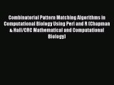 Download Combinatorial Pattern Matching Algorithms in Computational Biology Using Perl and