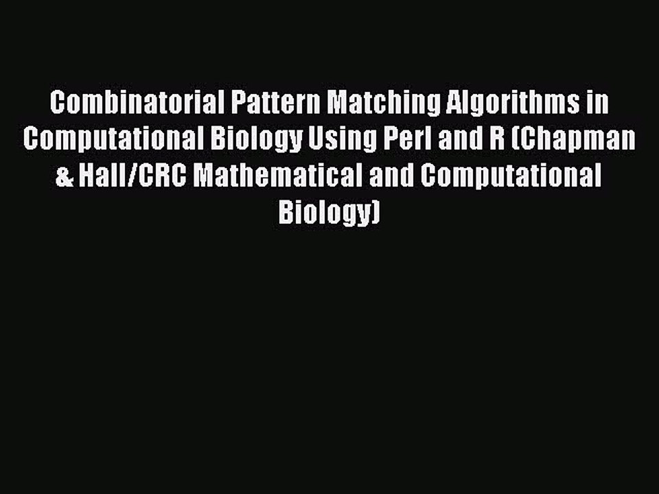 Download Combinatorial Pattern Matching Algorithms in Computational Biology Using Perl and