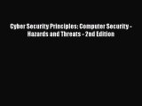 PDF Cyber Security Principles: Computer Security - Hazards and Threats - 2nd Edition Free Books