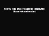 [PDF] McGraw-Hill's GMAT 2014 Edition (Mcgraw Hill Education Gmat Premium) Read Full Ebook