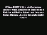 Read CVRMed-MRCAS'97: First Joint Conference Computer Vision Virtual Reality and Robotics in