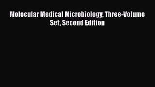Read Molecular Medical Microbiology Three-Volume Set Second Edition Ebook Free