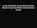 [PDF] Essays That Will Get You into Business School (Barron's Essays That Will Get You Into