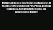 Read Methods in Medical Informatics: Fundamentals of Healthcare Programming in Perl Python