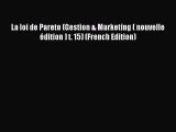 [PDF] La loi de Pareto (Gestion & Marketing ( nouvelle Ã©dition ) t. 15) (French Edition) Download