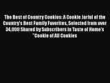 Read Books The Best of Country Cookies: A Cookie Jarful of the Country's Best Family Favorites