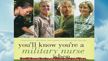 FREE DOWNLOAD  Youll Know Youre a Military Nurse When  FREE BOOOK ONLINE