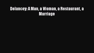 Read Books Delancey: A Man a Woman a Restaurant a Marriage E-Book Free