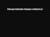 Read Books Chicago Defender (Images of America) ebook textbooks