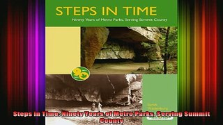 READ book  Steps in Time Ninety Years of Metro Parks Serving Summit County Full Ebook Online Free