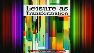 READ book  Leisure as Transformation Full EBook