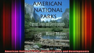 DOWNLOAD FREE Ebooks  American National Parks Current Issues and Developments Full Free