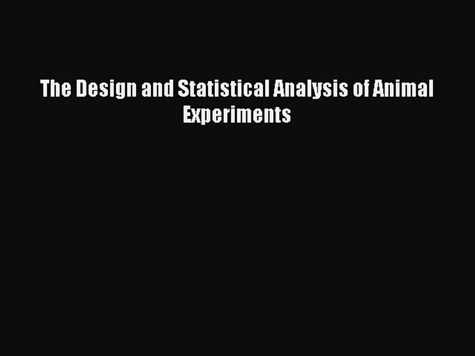Download The Design and Statistical Analysis of Animal Experiments Ebook Free