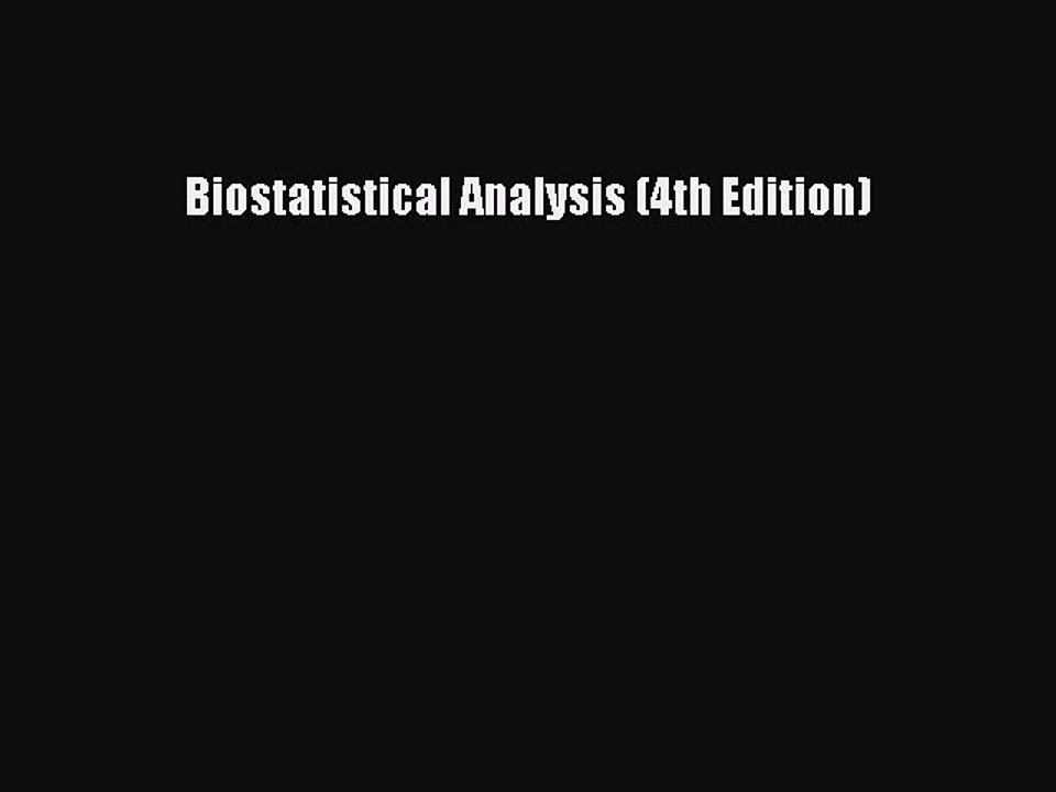 Read Biostatistical Analysis (4th Edition) Ebook Free