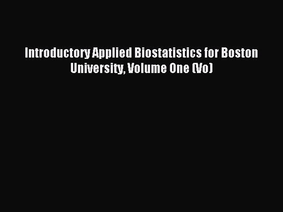 Read Introductory Applied Biostatistics for Boston University Volume One (Vo) Ebook Free