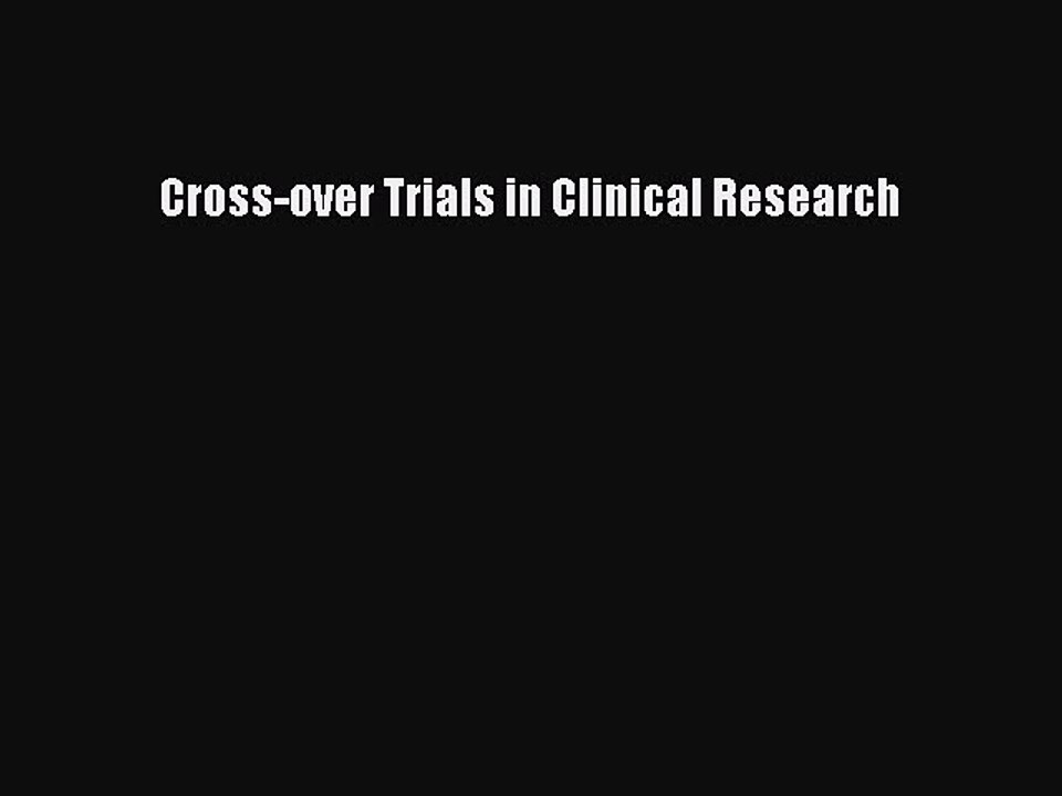 Read Cross-over Trials in Clinical Research Ebook Free