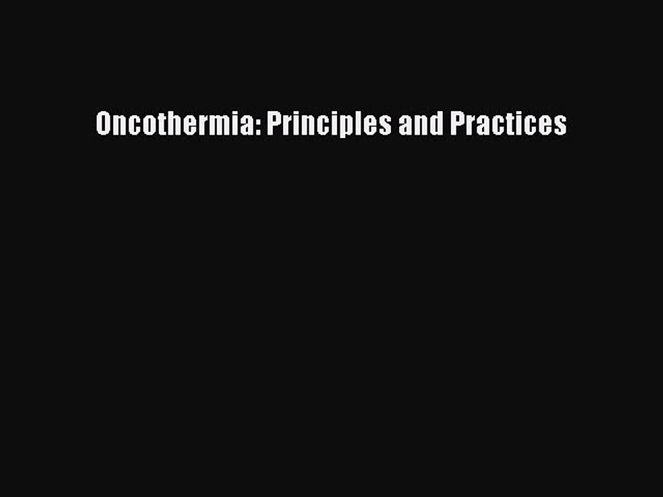 Download Oncothermia: Principles and Practices Ebook Free