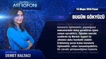 15 Mayıs 2016 Pazar Bugün Gökyüzü