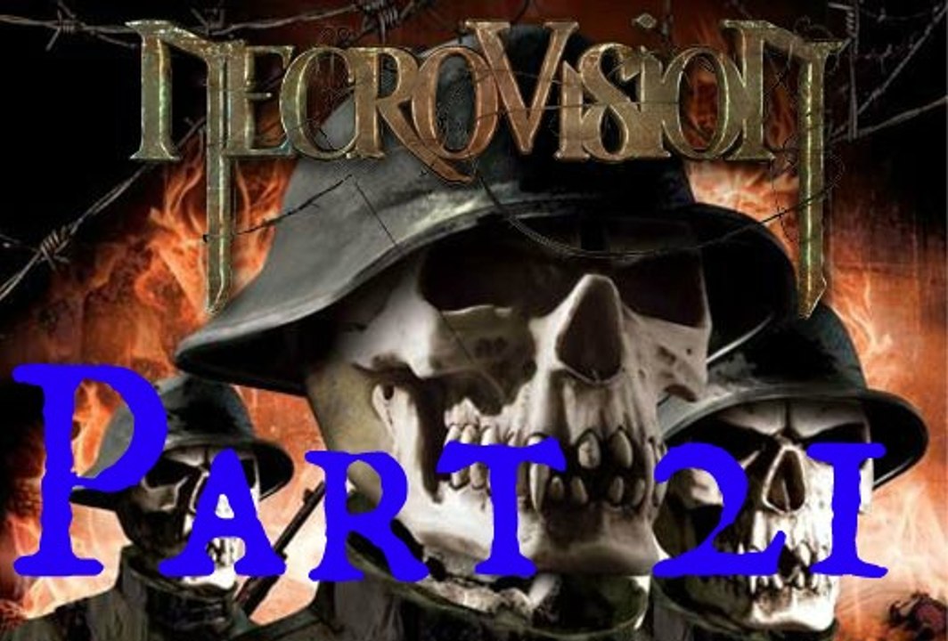 NecroVision Part 21