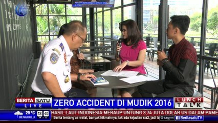 Lunch Talk: Zero Accident Mudik 2016 #3