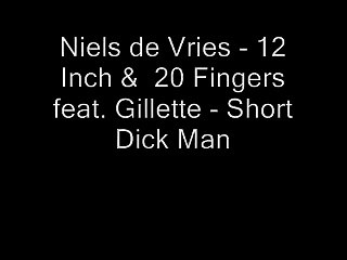 Niels De Vries - 12 Inch & 20 Fingers feat. Gillette - Short Dick Man
