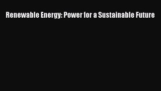 Read Renewable Energy: Power for a Sustainable Future Ebook Free