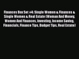Read Finances Box Set #4: Single Women & Finances & Single Women & Real Estate (Woman And Money