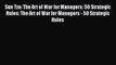 Read Sun Tzu: The Art of War for Managers 50 Strategic Rules: The Art of War for Managers -